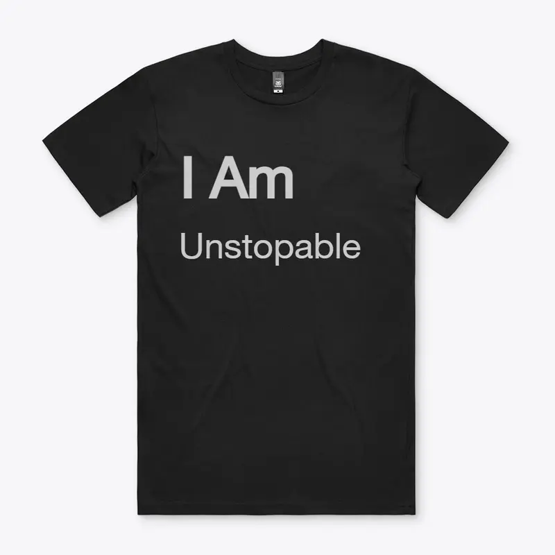 Motivational wear   I am "unstoppable"