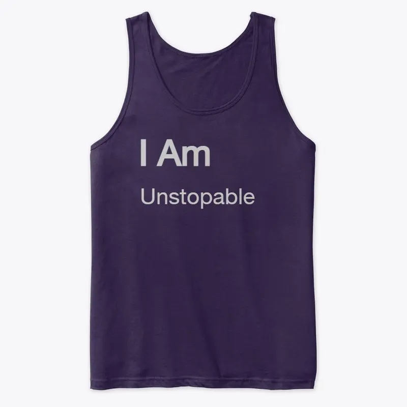 Motivational wear   I am "unstoppable"