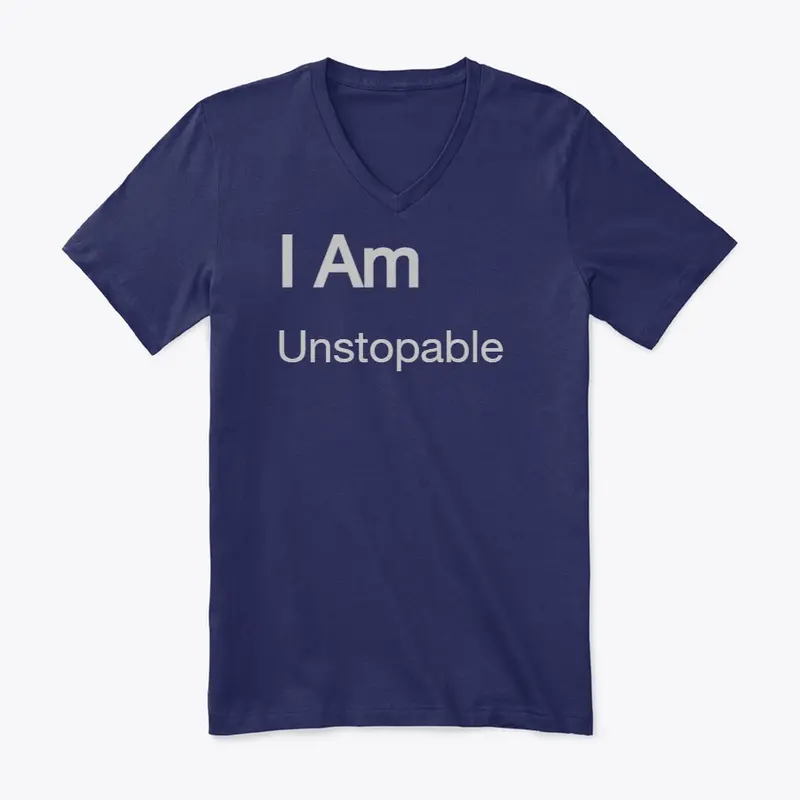 Motivational wear   I am "unstoppable"