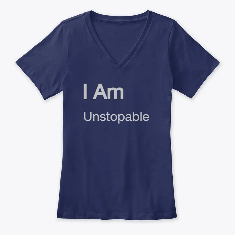 Motivational wear   I am "unstoppable"