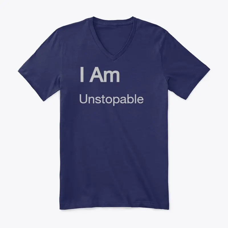 Motivational wear   I am "unstoppable"